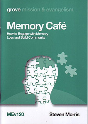 Memory Cafe: How to Engage with Memory Loss and Build Community
