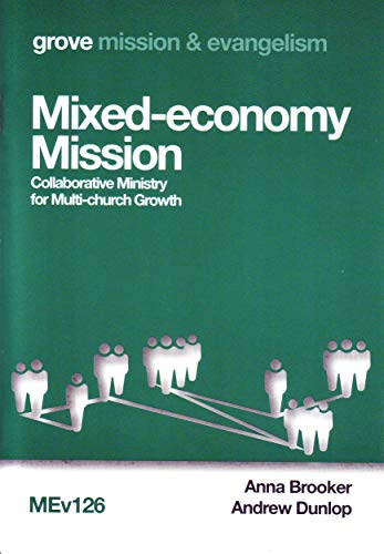 Mixed-economy Mission: Collaborative Ministry for Multi-church Growth