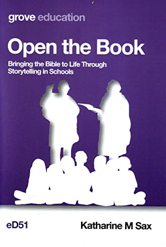 Open the Book: Bringing the Bible to Life Through Storytelling in Schools