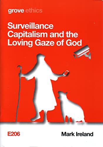Surveillance Capitalism and the Loving Gaze of God