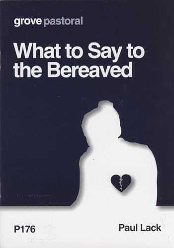 What to Say to the Bereaved