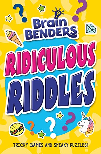 Brain Benders: Ridiculous Riddles