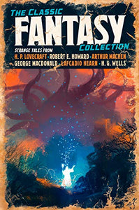 The Classic Fantasy Collection 