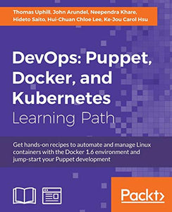 DevOps: Puppet, Docker, and Kubernetes 