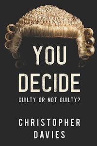 You Decide: Guilty or Not Guilty? 