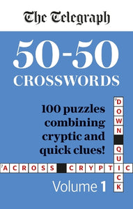 The Telegraph 50-50 Crosswords Volume 1 