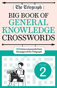 The Telegraph Big Book of General Knowledge Crosswords Volume 2 