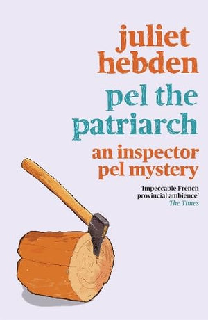 Pel the Patriarch (An Inspector Pel Mystery)