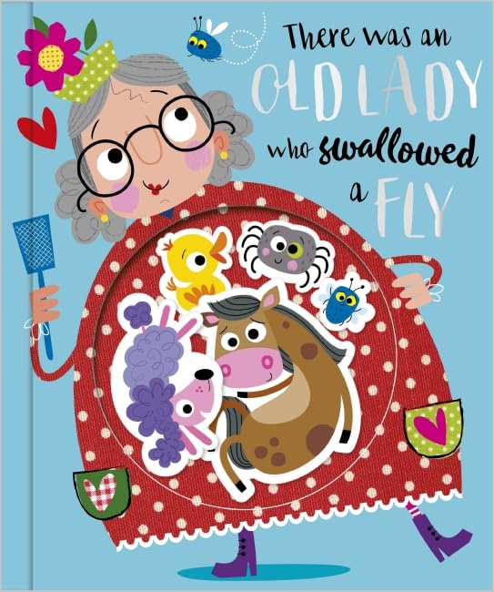 There Was an Old Lady Who Swallowed a Fly