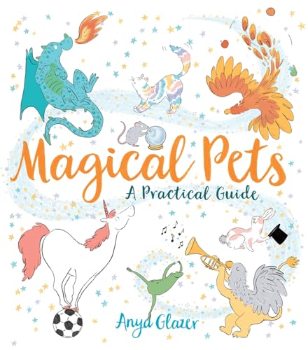 Magical Pets: A Practical Guide