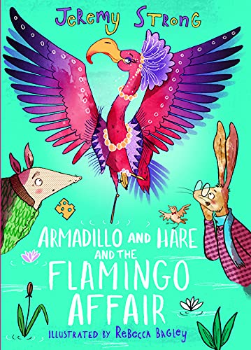 Armadillo and Hare and the Flamingo Affair