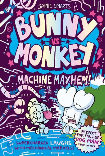 Bunny vs Monkey: Machine Mayhem (a Phoenix Comic Book, from the multi-million-selling creative genius Jamie Smart)