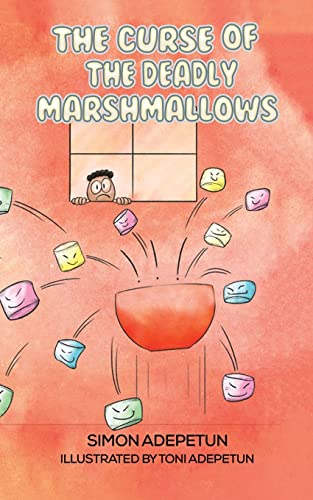 The Curse of The Deadly Marshmallows