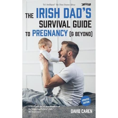 The Irish Dad's Survival Guide to Pregnancy [& Beyond]
