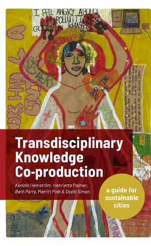 Transdisciplinary Knowledge Co-production for Sustainable Cities