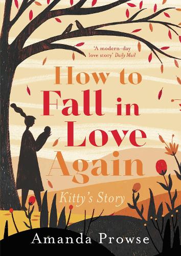 How to Fall in Love Again: Kitty's Story