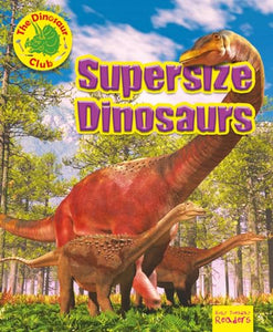 Supersize Dinosaurs 