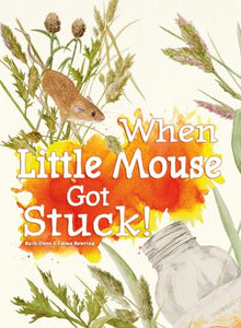 When Little Mouse Got Stuck 