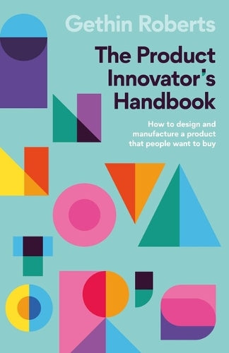 The Product Innovators Handbook
