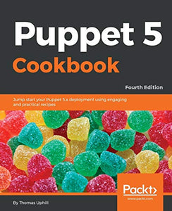 Puppet 5 Cookbook 