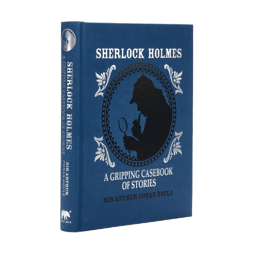 Sherlock Holmes: A Gripping Casebook of Stories