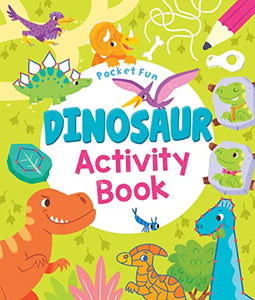 Pocket Fun: Dinosaur Activity Book 