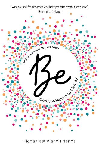 BE: 365 Devotions for Women