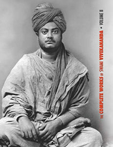 The Complete Works of Swami Vivekananda, Volume 2 