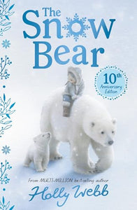 The Snow Bear 10th Anniversary Edition 
