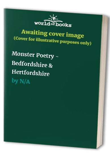 Monster Poetry - Bedfordshire & Hertfordshire