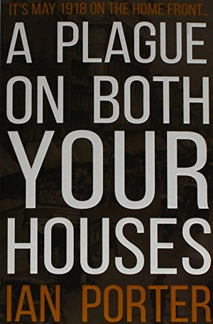 A Plague on Both Your Houses