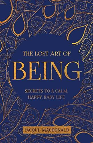 The Lost Art of Being