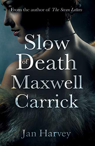The Slow Death of Maxwell Carrick