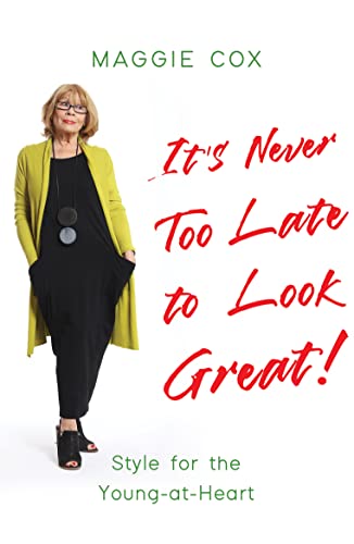 Its Never Too Late to Look Great!
