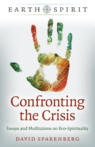 Earth Spirit: Confronting the Crisis