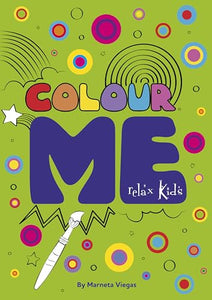 Relax Kids: Colour ME 