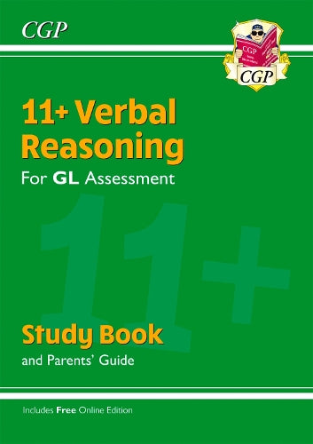 11+ GL Verbal Reasoning Study Book (with Parents’ Guide & Online Edition)