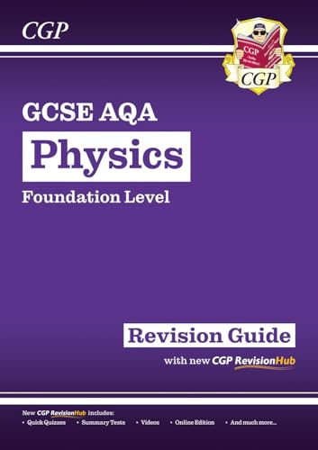 New GCSE Physics AQA Foundation Revision Guide with CGP RevisionHub