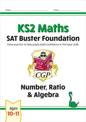 KS2 Maths SAT Buster Foundation: Number, Ratio & Algebra (for the 2027 tests)