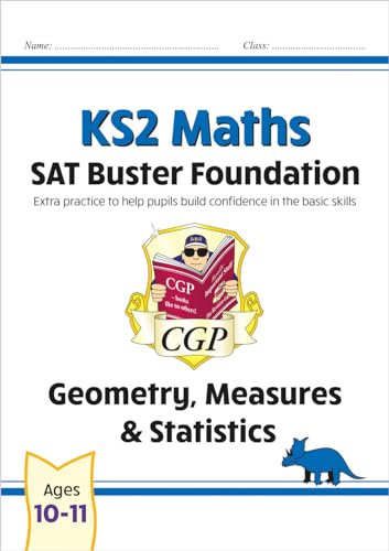 KS2 Maths SAT Buster Foundation: Geometry, Measures & Statistics (for the 2026 tests)