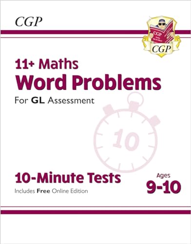 11+ GL 10-Minute Tests: Maths Word Problems - Ages 9-10 (with Online Edition)