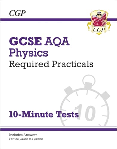 GCSE Physics: AQA Required Practicals 10-Minute Tests (includes Answers)