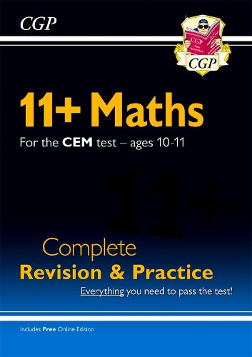 11+ CEM Maths Complete Revision and Practice - Ages 10-11 (with Online Edition)