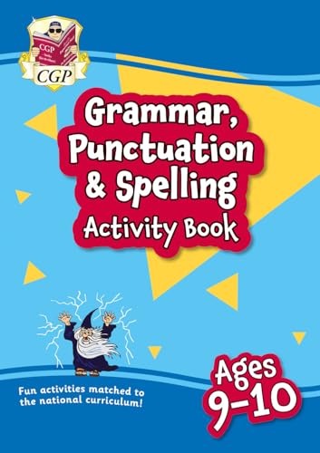 Grammar, Punctuation & Spelling Activity Book for Ages 9-10 (Year 5)