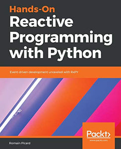 Hands-On Reactive Programming with Python 