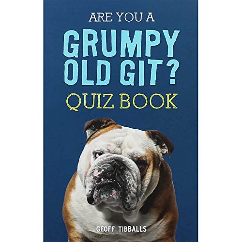 Geoff Tibballs Are You A Grumpy Old Git Quiz Book
