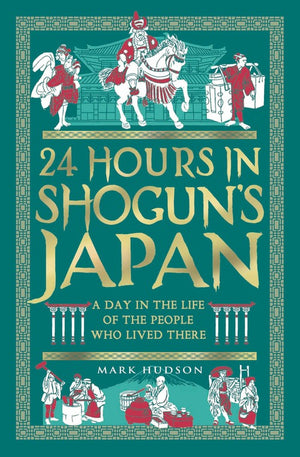 24 Hours in Shoguns Japan