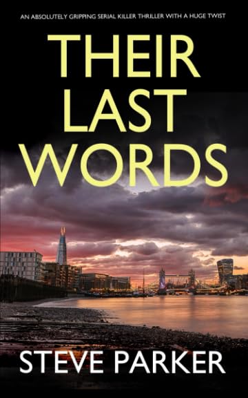 THEIR LAST WORDS an absolutely gripping serial killer thriller with a huge twist (Detective Ray Paterson crime thrillers)