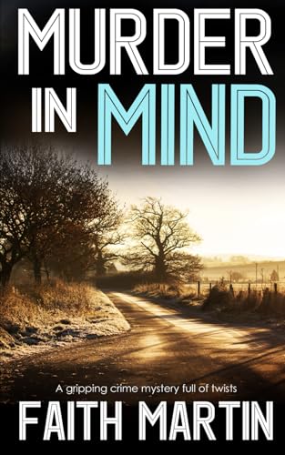 MURDER IN MIND a gripping crime mystery full of twists (DI Hillary Greene)