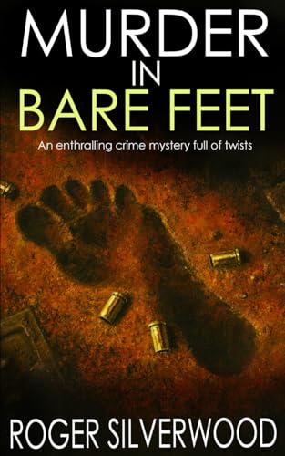 MURDER IN BARE FEET an enthralling crime mystery full of twists (Yorkshire Murder Mysteries)